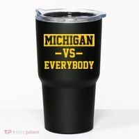 Michigan Vs Everybody Tumbler thumb 0