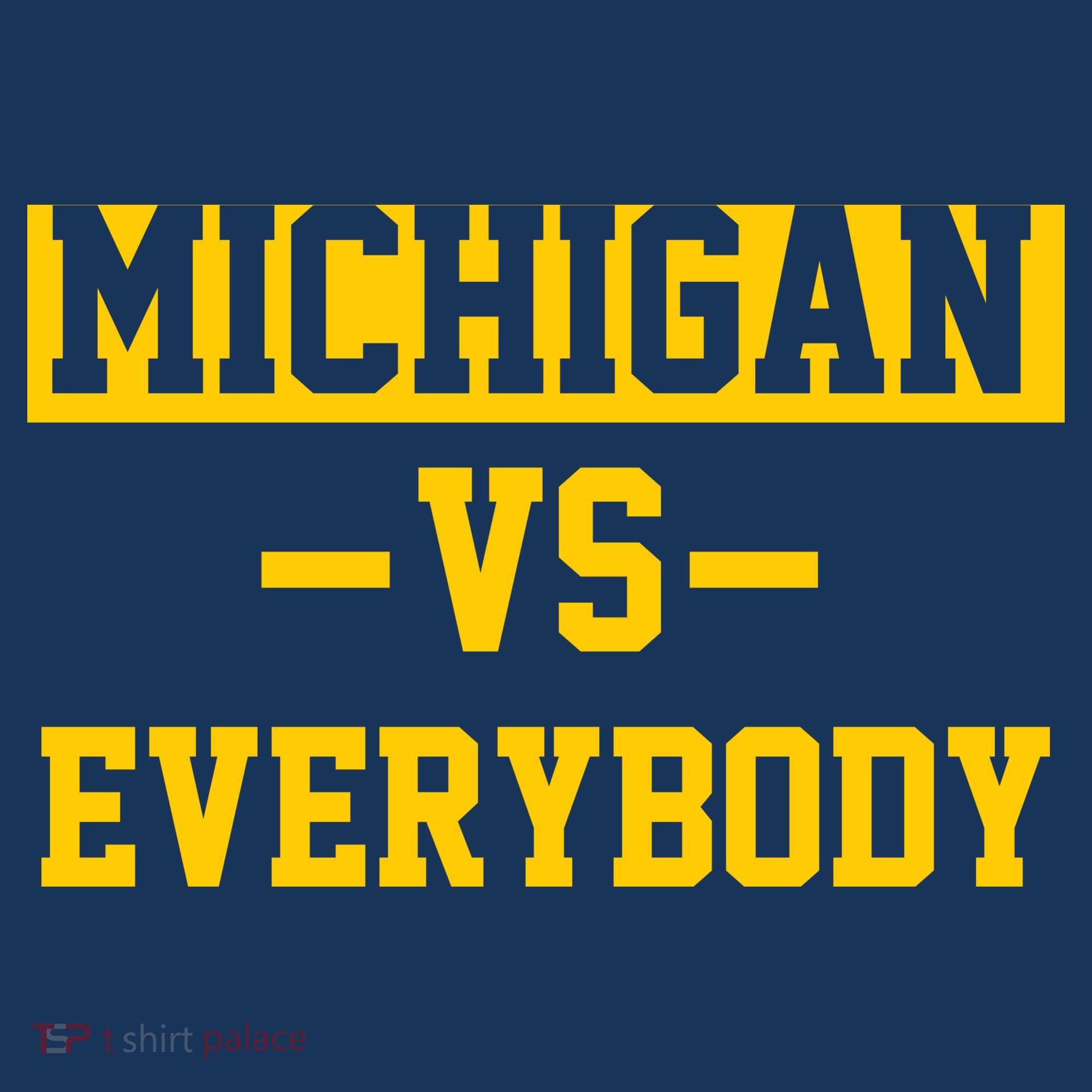 Michigan Vs Everybody Women's Sweatshirt