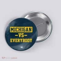 Michigan Vs Everybody Button thumb 0