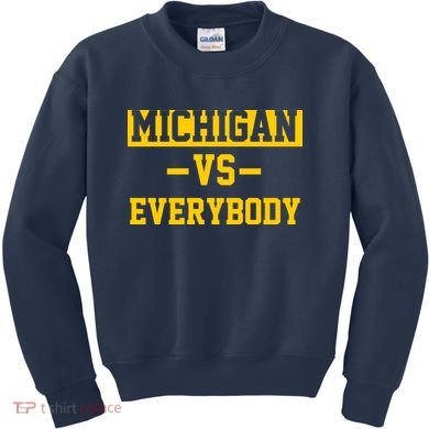 Michigan Vs Everybody Kids Sweatshirt