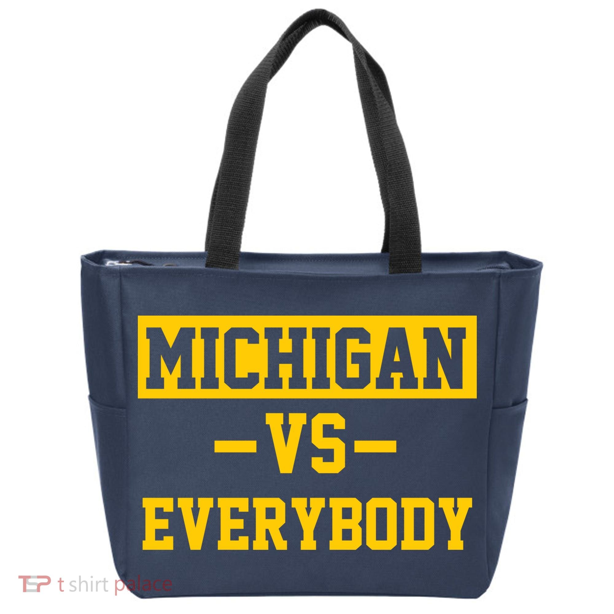 Michigan Vs Everybody Tote Bag
