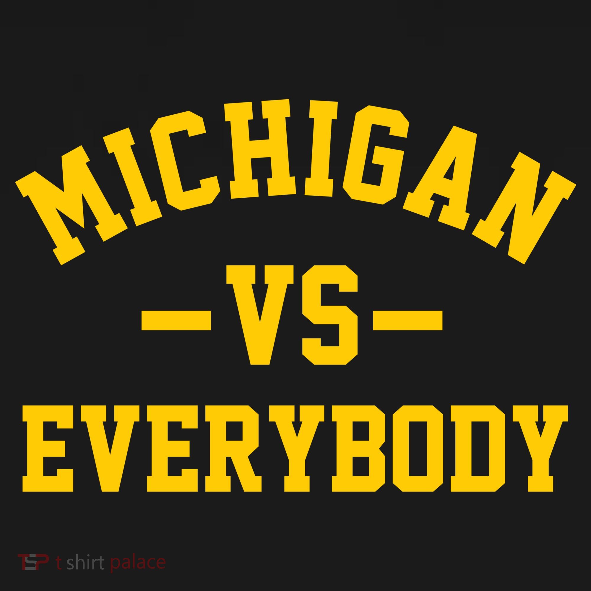 Michigan Vs Everyone Everybody Quote Backpack