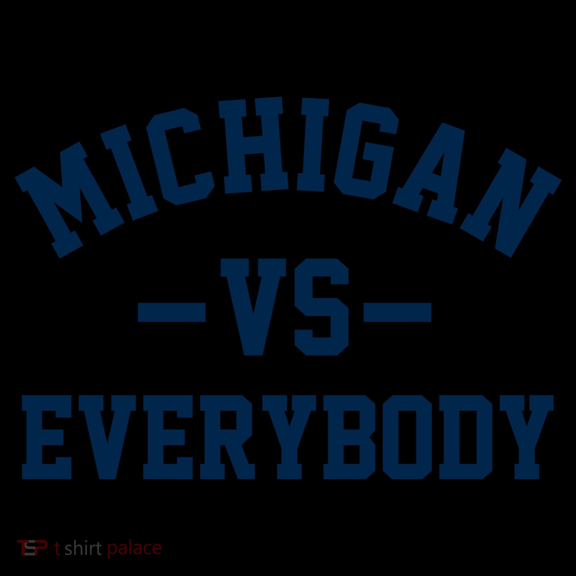 Michigan Vs Everyone Everybody Quote Coffee Mug