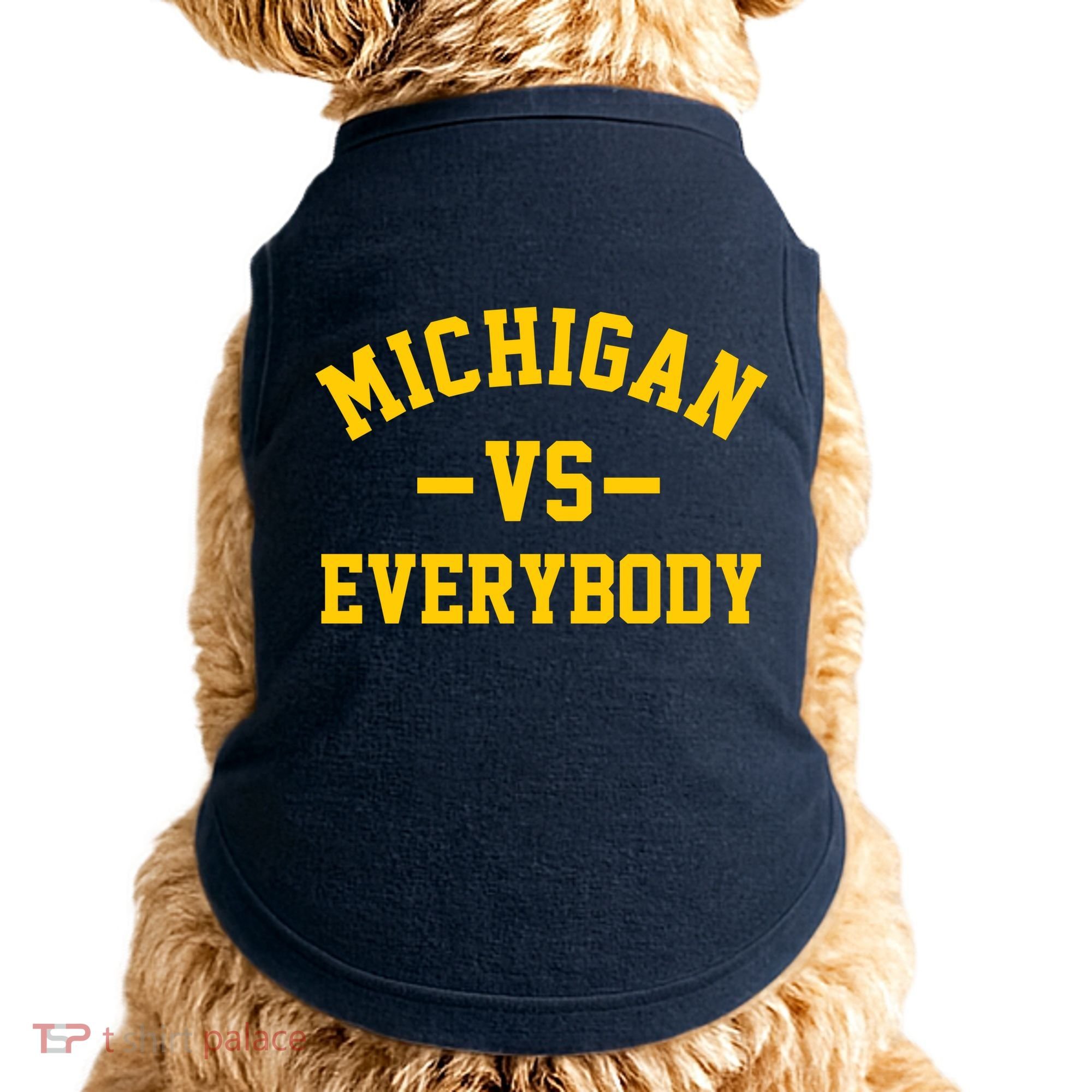 Michigan Vs Everyone Everybody Quote Doggie Tank