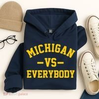 Michigan Vs Everyone Everybody Quote Hoodie thumb 4