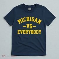 Michigan Vs Everyone Everybody Quote T-Shirt thumb 5