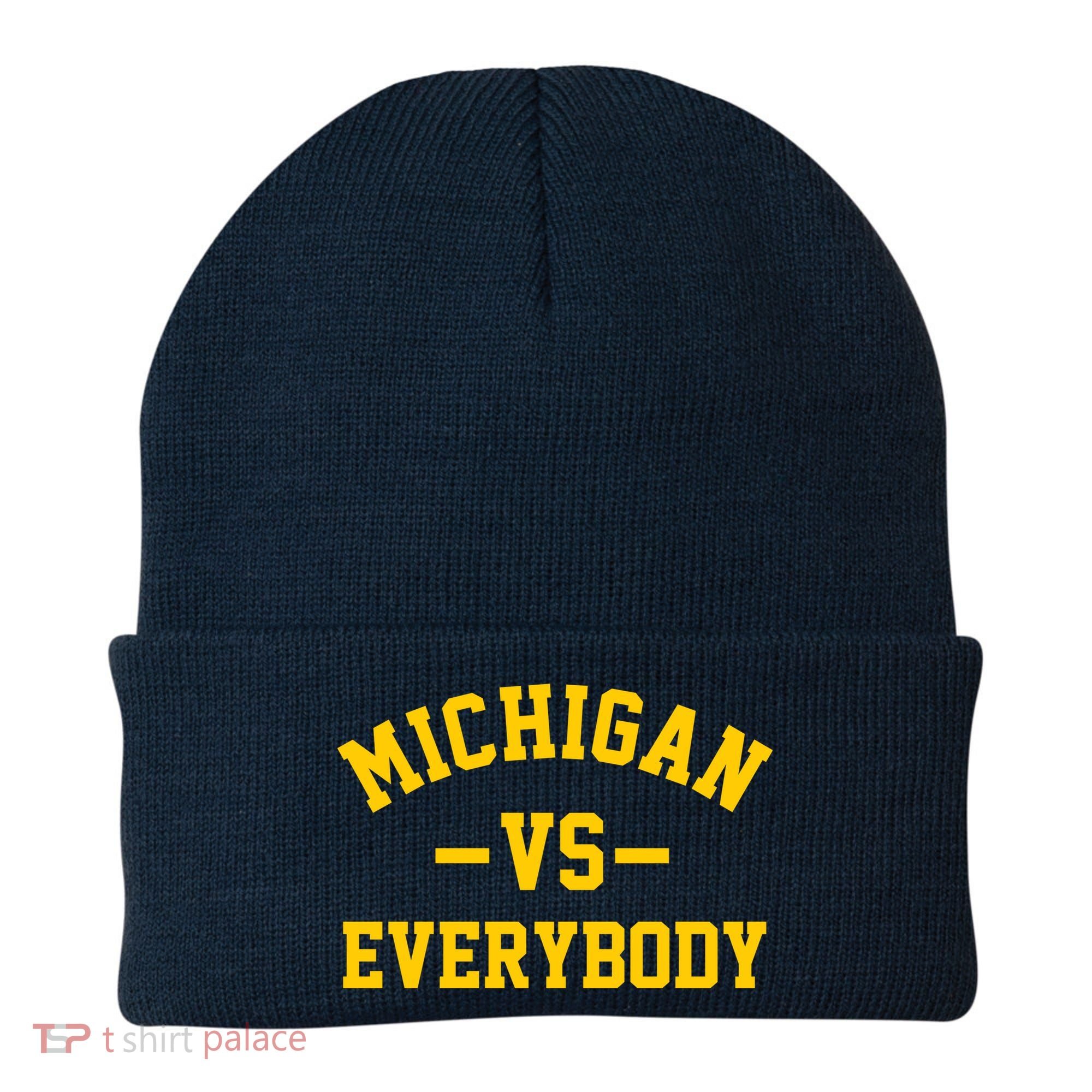 Michigan Vs Everyone Everybody Quote Beanie