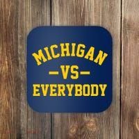 Michigan Vs Everyone Everybody Quote Coaster thumb 0