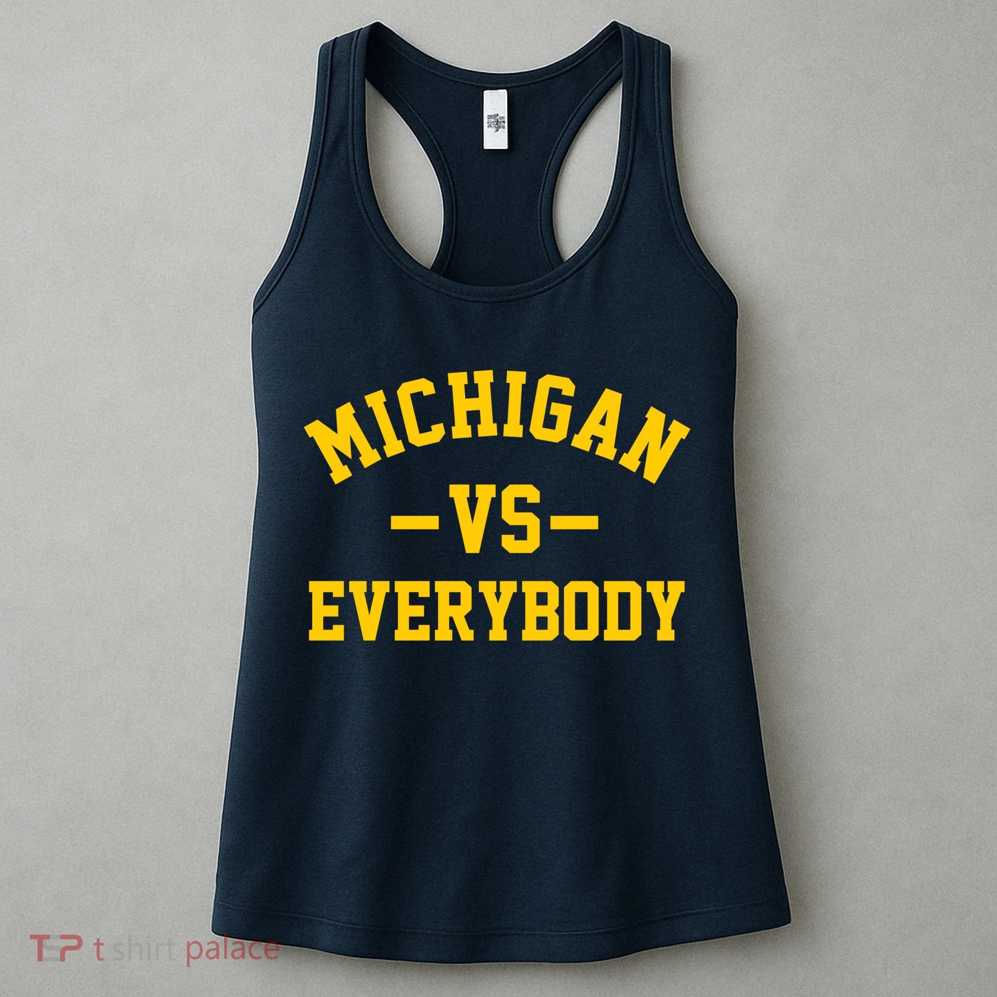 Michigan Vs Everyone Everybody Quote Women's Tank Top