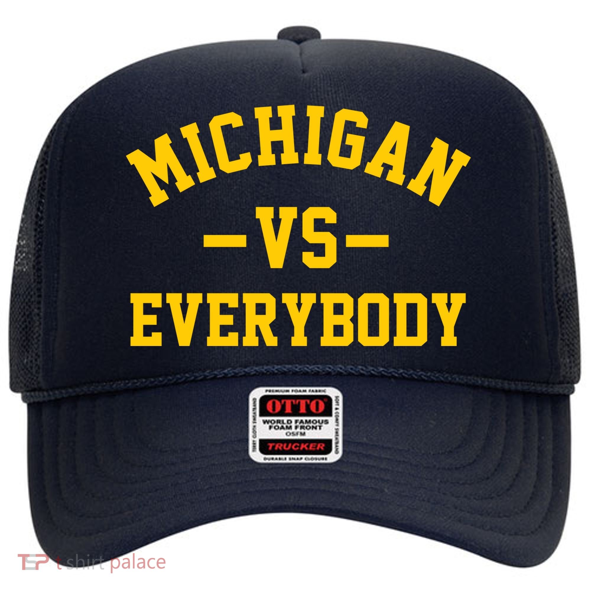 Michigan Vs Everyone Everybody Quote Hat