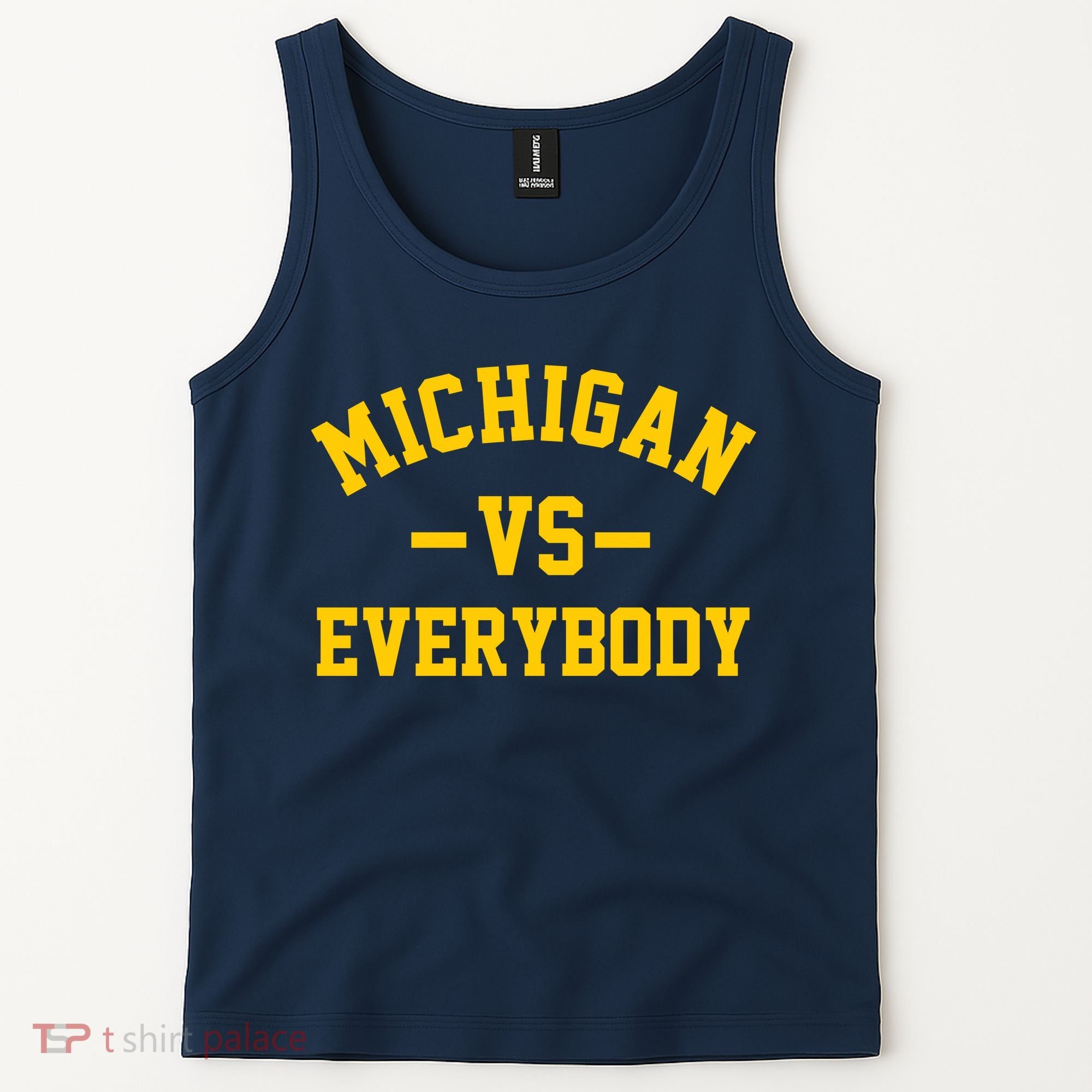 Michigan Vs Everyone Everybody Quote Tank Top
