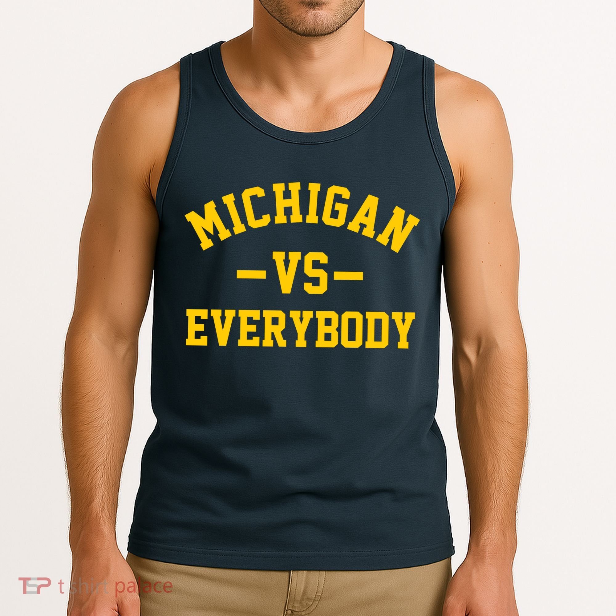 Michigan Vs Everyone Everybody Quote Tank Top