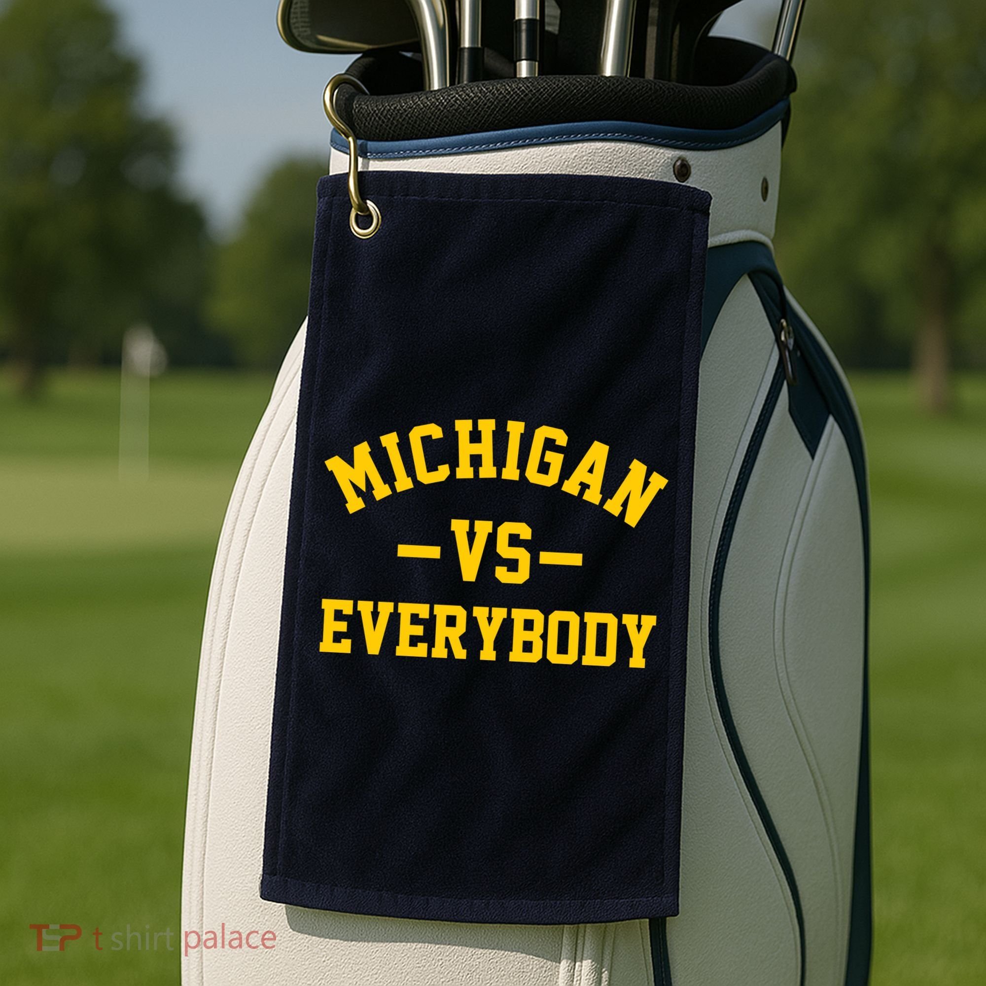 Michigan Vs Everyone Everybody Quote Golf Towel