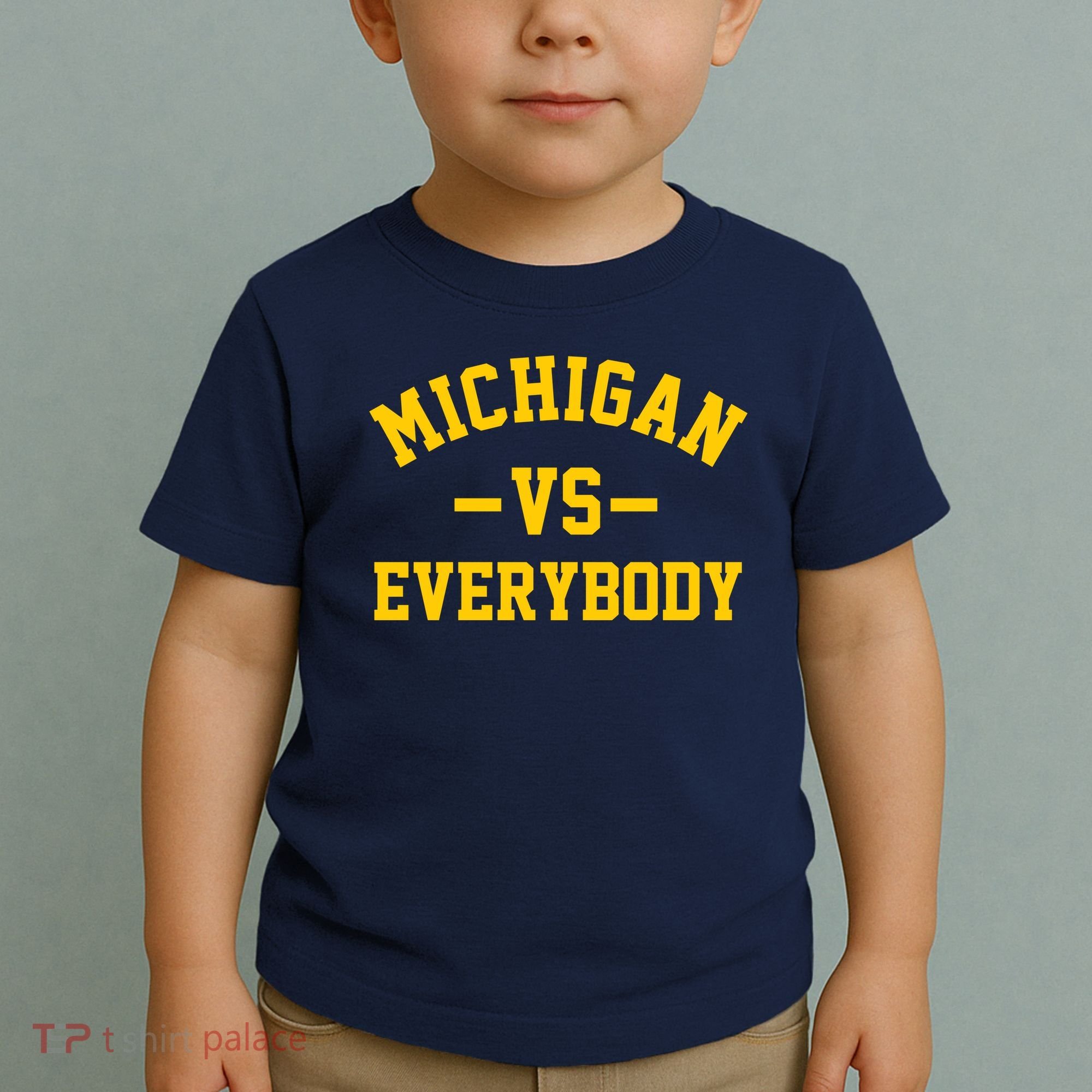 Michigan Vs Everyone Everybody Quote Toddler T-Shirt