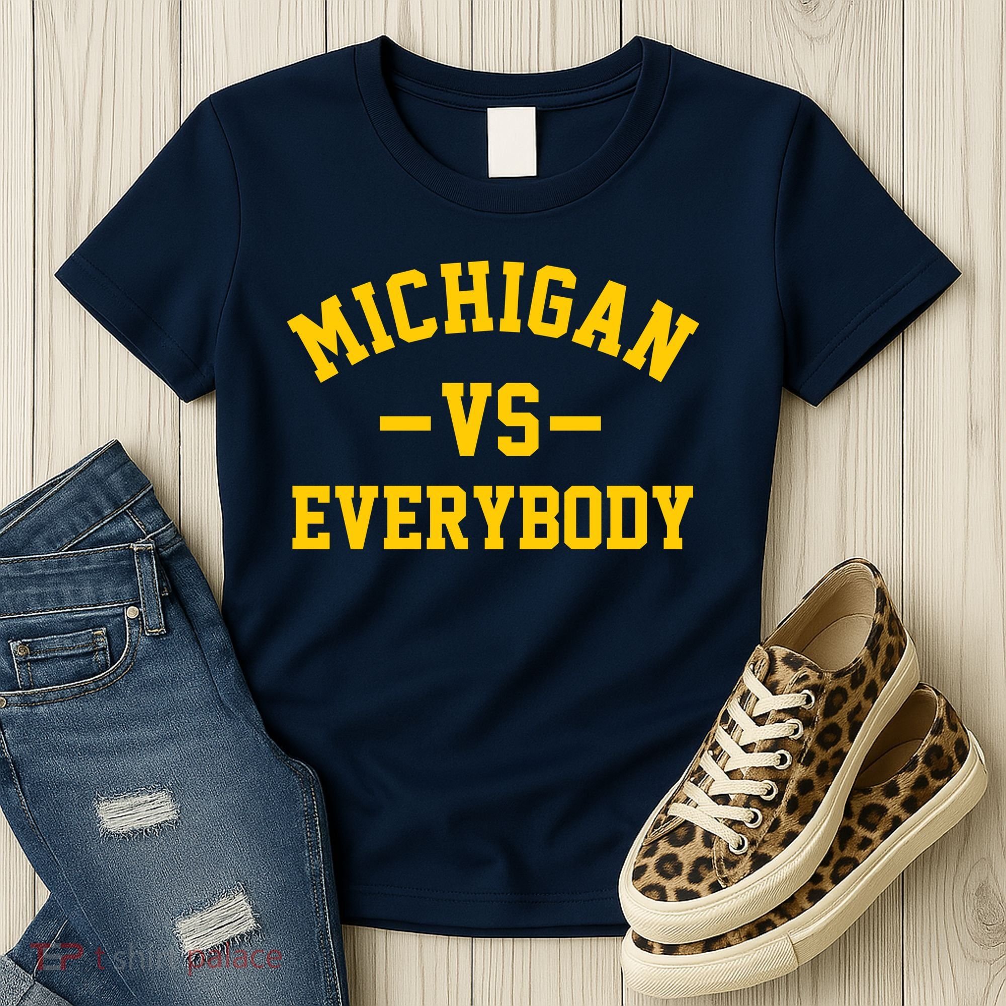 Michigan Vs Everyone Everybody Quote Women's T-Shirt