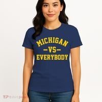 Michigan Vs Everyone Everybody Quote Women's T-Shirt thumb 4