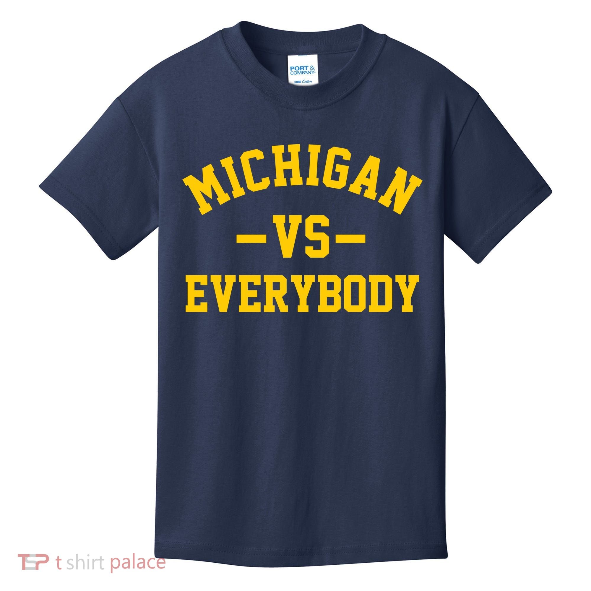 Michigan Vs Everyone Everybody Quote Kids T-Shirt