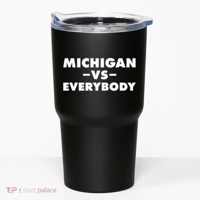 Michigan Versus Everybody Tumbler