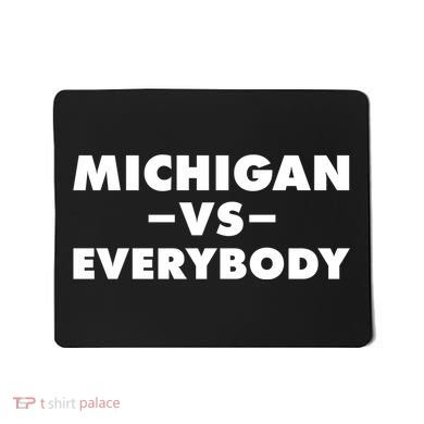 Michigan Versus Everybody Mousepad