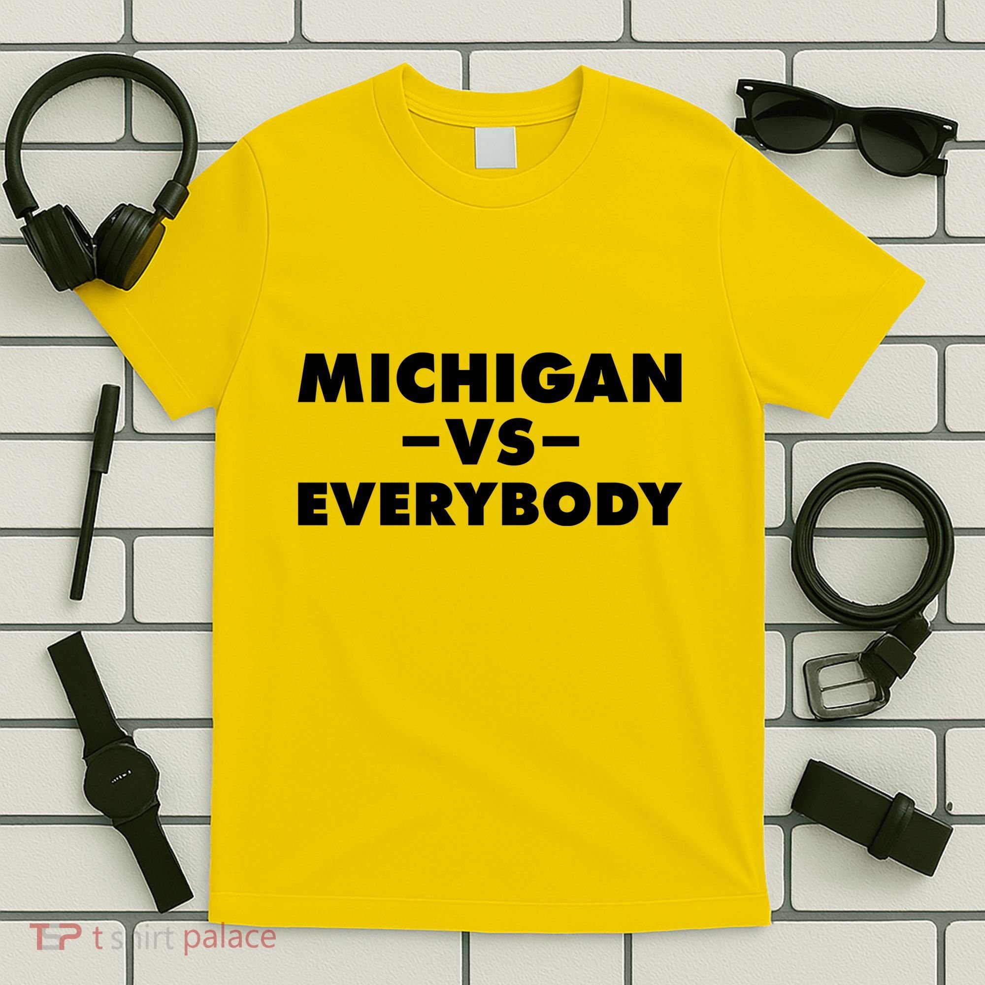 Michigan Versus Everybody T-Shirt