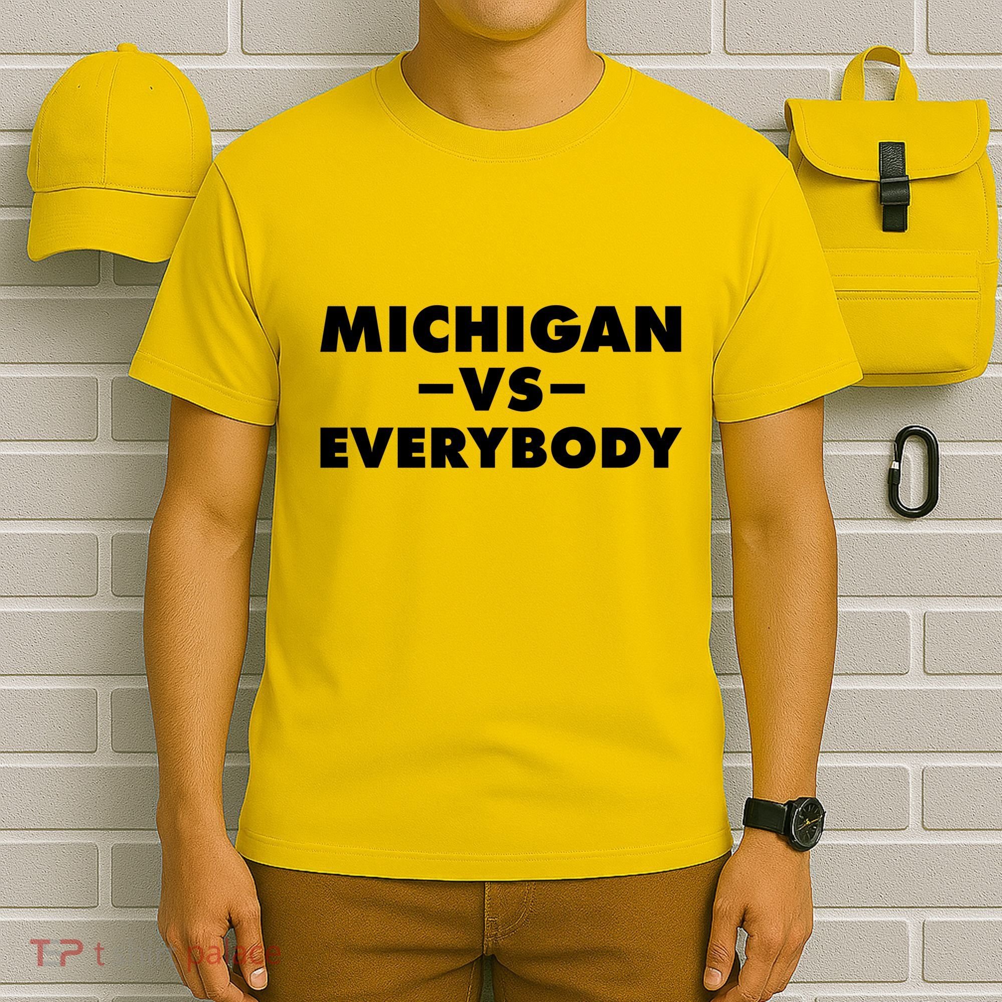 Michigan Versus Everybody T-Shirt