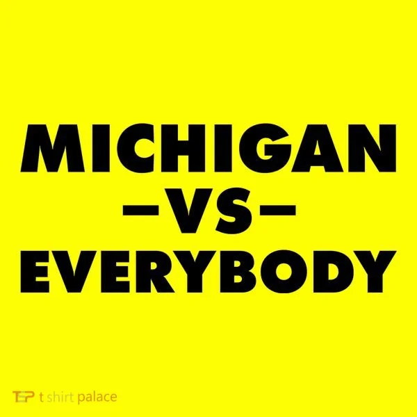 Michigan Versus Everybody Toddler T-Shirt