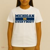 Michigan Versus Everybody Football Sports Fan T-Shirt thumb 4