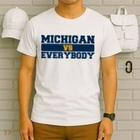 Michigan Versus Everybody Football Sports Fan T-Shirt thumb 6