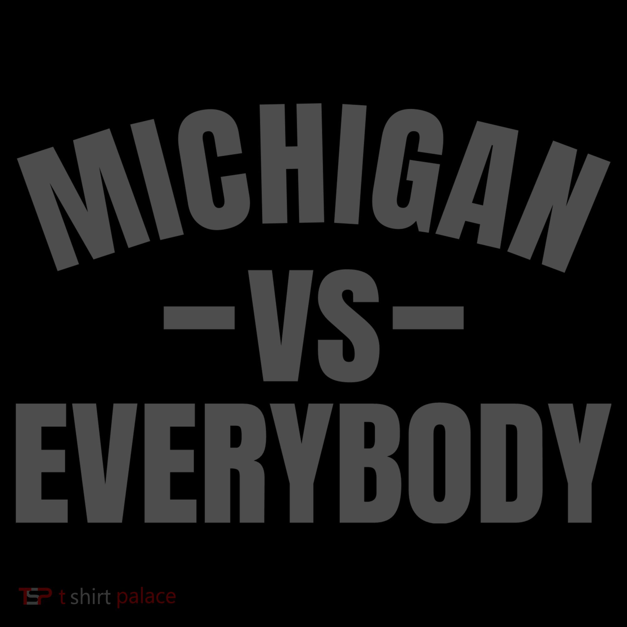 Michigan Verses Everybody Vs Graystyle Long Sleeve Shirt