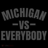 Michigan Verses Everybody Vs Graystyle T-Shirt thumb 7