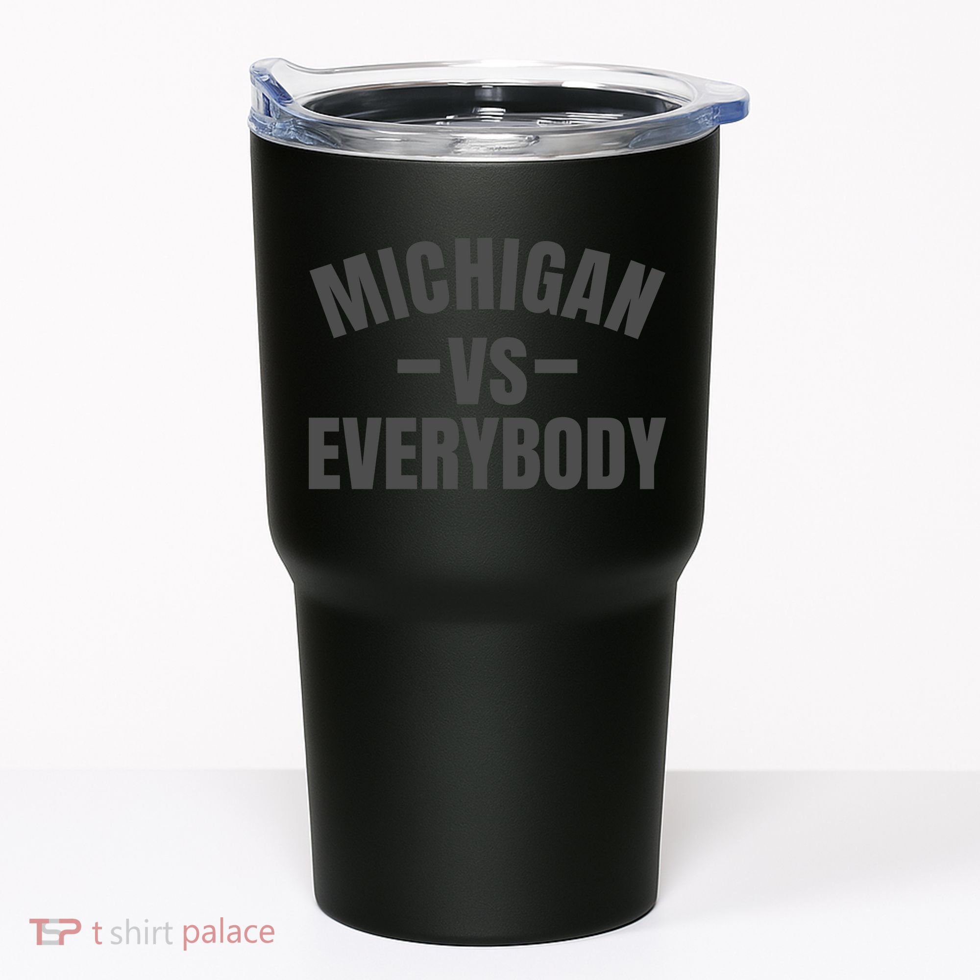 Michigan Verses Everybody Vs Graystyle Tumbler