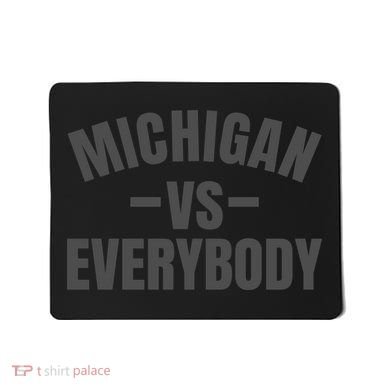 Michigan Verses Everybody Vs Graystyle Mousepad