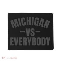 Michigan Verses Everybody Vs Graystyle Mousepad thumb 0