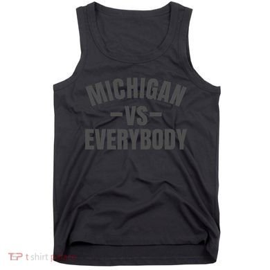 Michigan Verses Everybody Vs Graystyle Tank Top