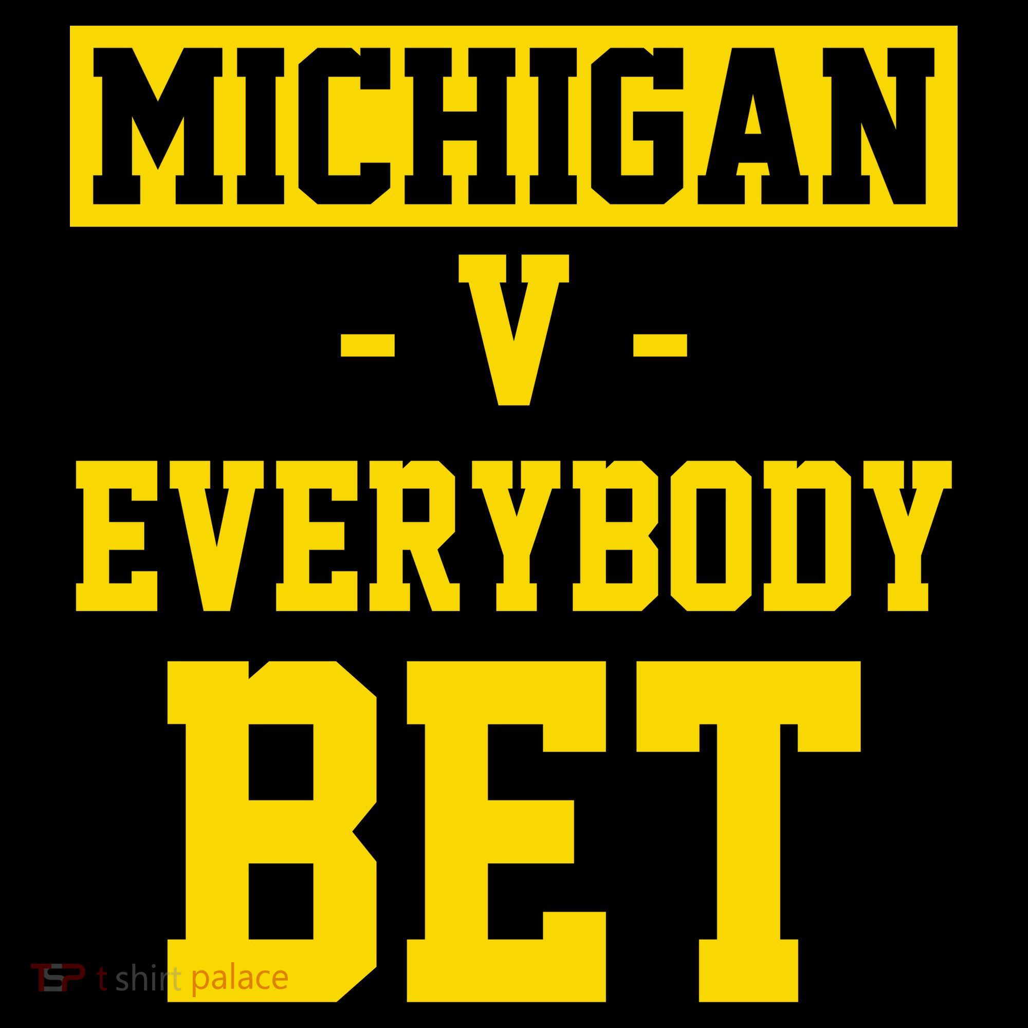 Michigan V Everybody Bet Coffee Mug