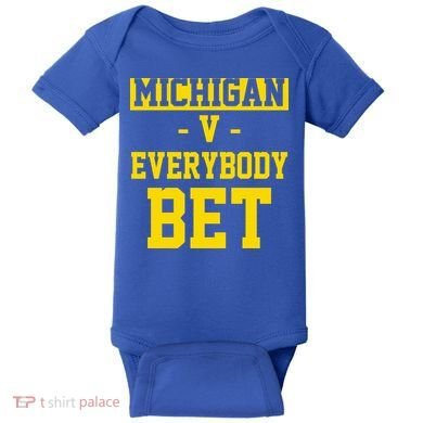 Michigan V Everybody Bet Baby Bodysuit