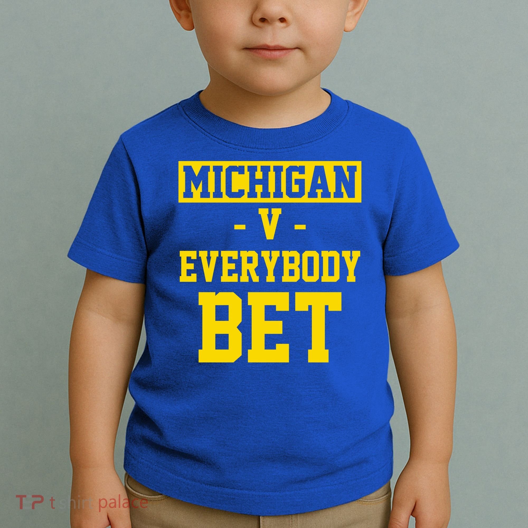 Michigan V Everybody Bet Toddler T-Shirt