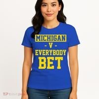 Michigan V Everybody Bet Women's T-Shirt thumb 4