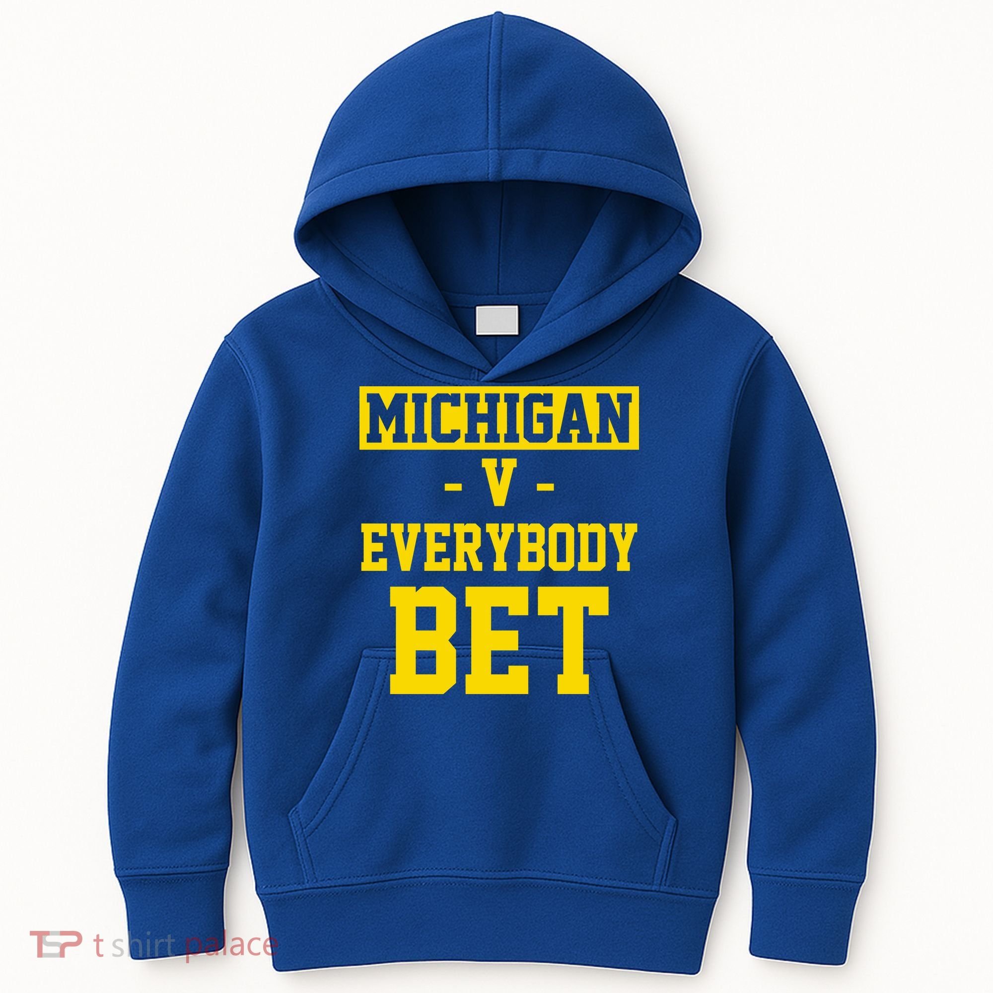 Michigan V Everybody Bet Kids Hoodie