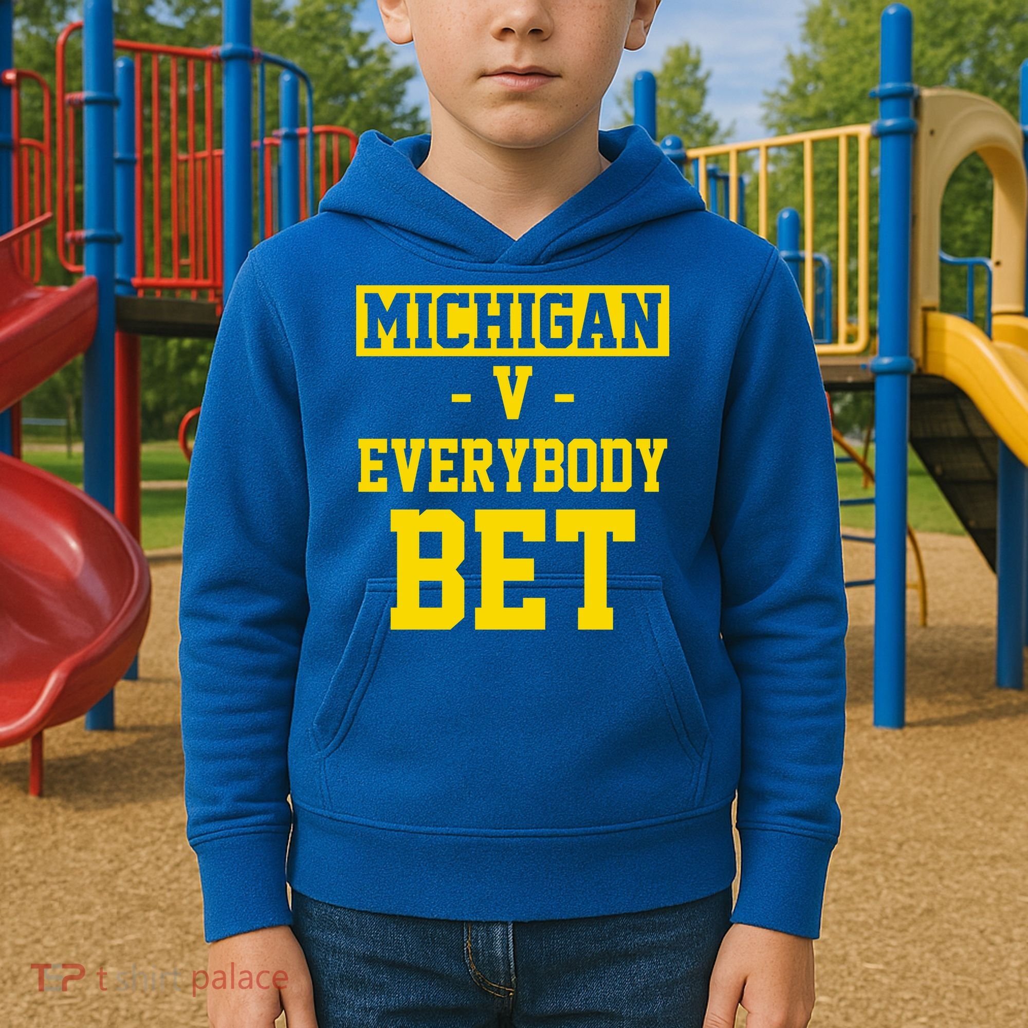 Michigan V Everybody Bet Kids Hoodie