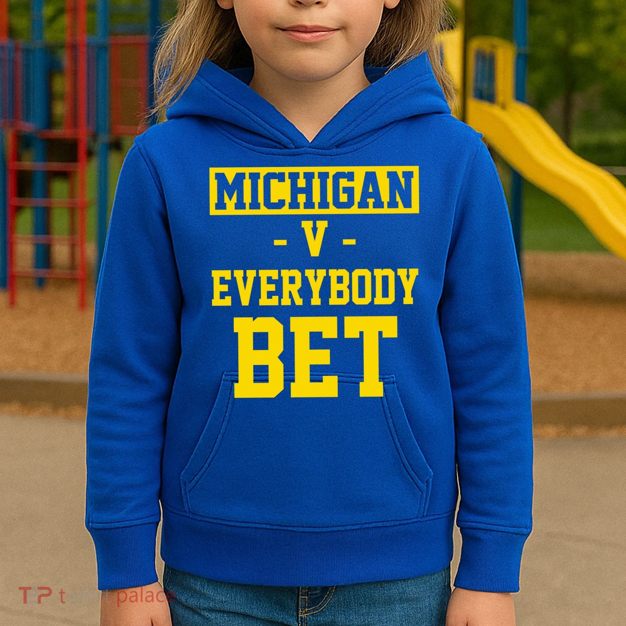 Michigan V Everybody Bet Kids Hoodie