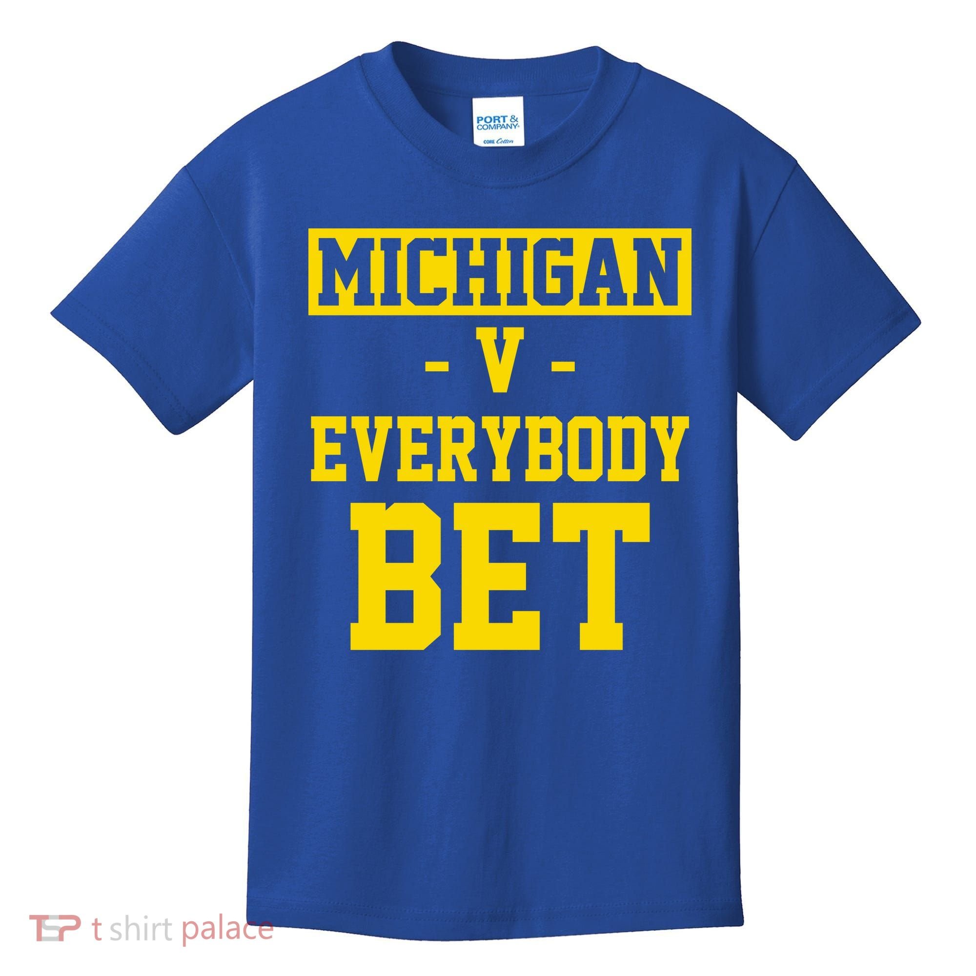 Michigan V Everybody Bet Kids T-Shirt