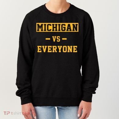Michigan vs Everything Everyone  Women's Sweatshirt