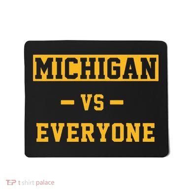 Michigan vs Everything Everyone  Mousepad