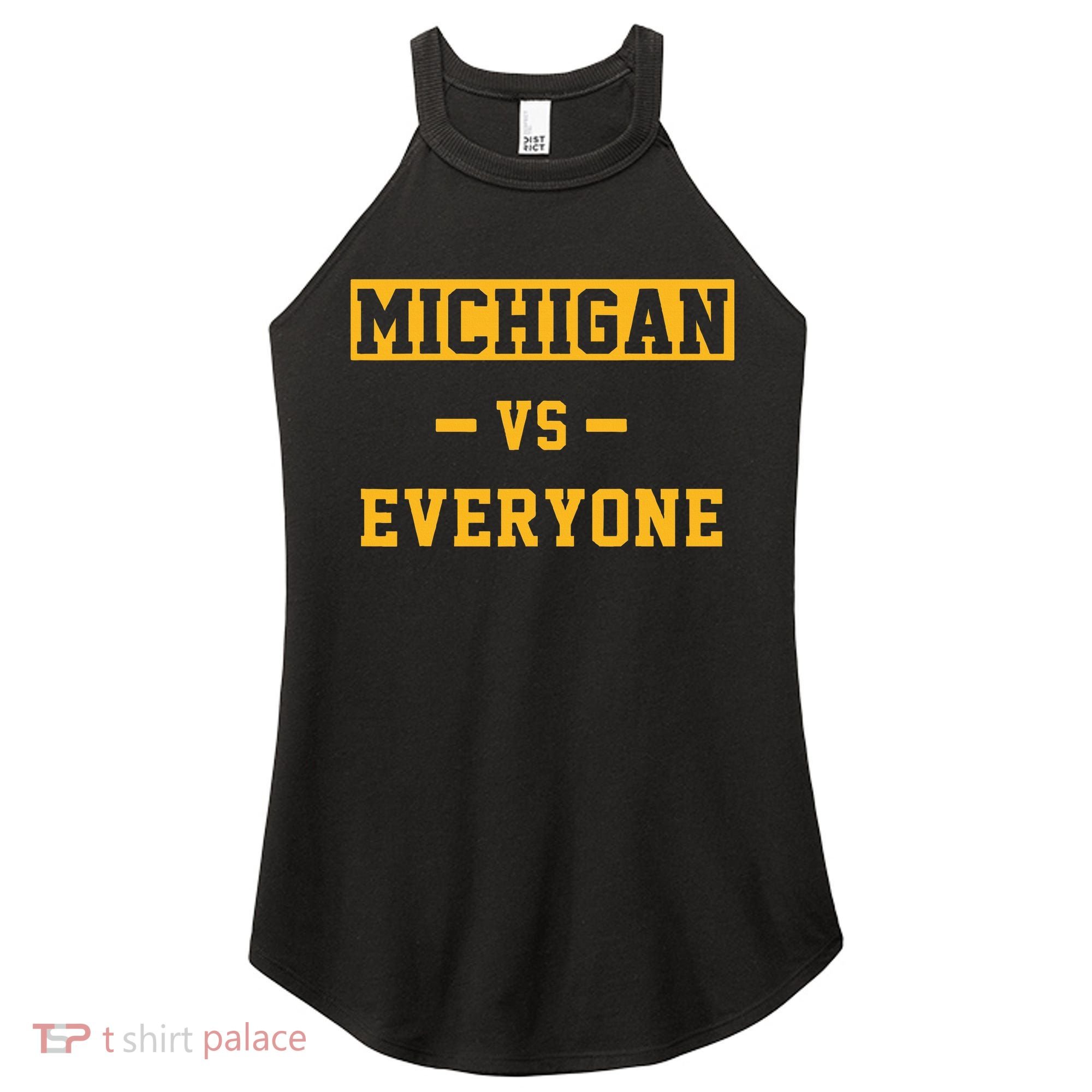 Michigan vs Everything Everyone  Women's Perfect Tri Rocker Tank