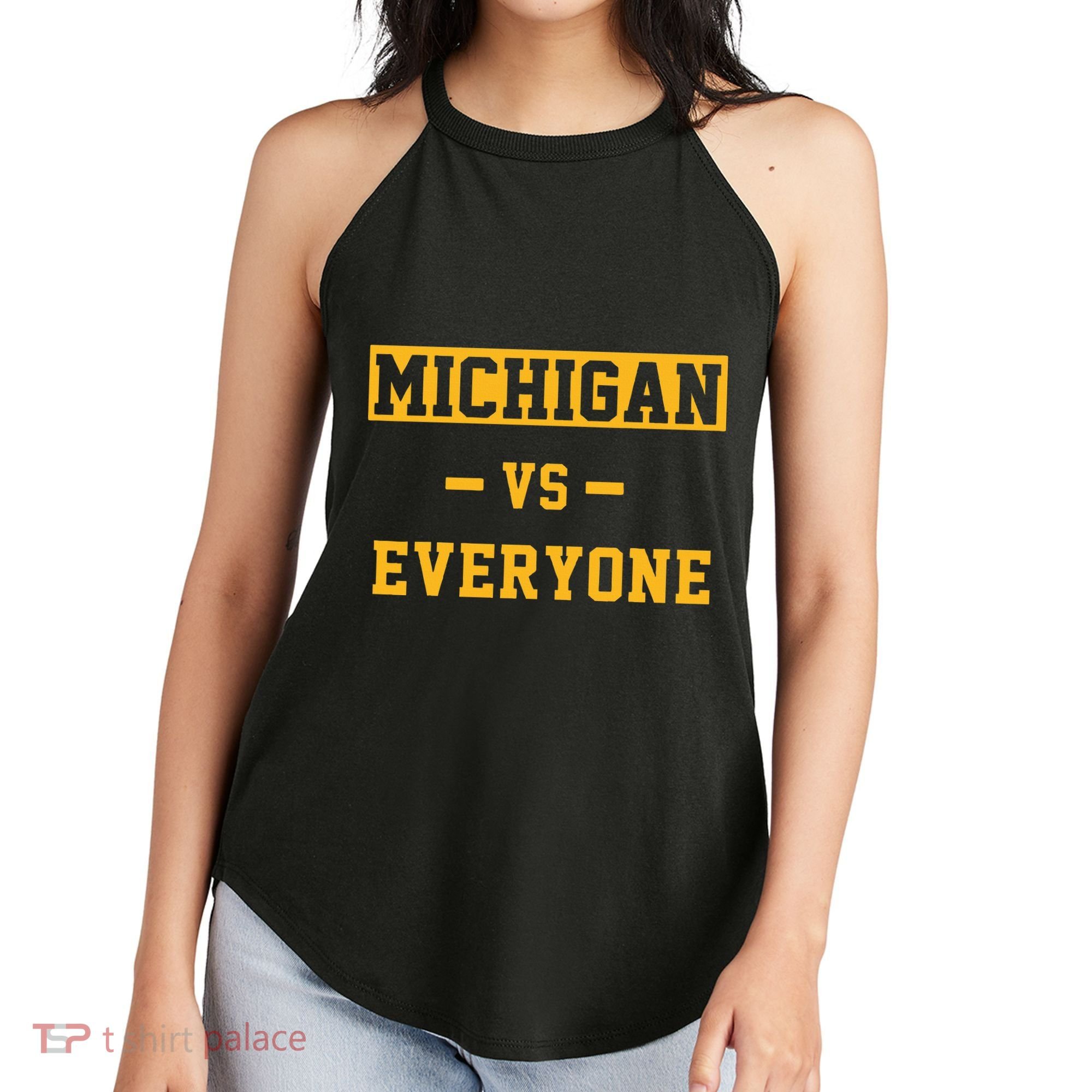 Michigan vs Everything Everyone  Women's Perfect Tri Rocker Tank