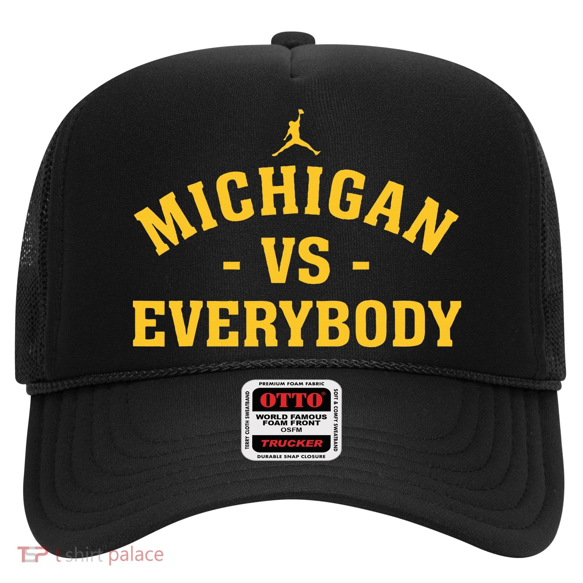 Michigan vs Everyone Everybody Quote Funny  Hat