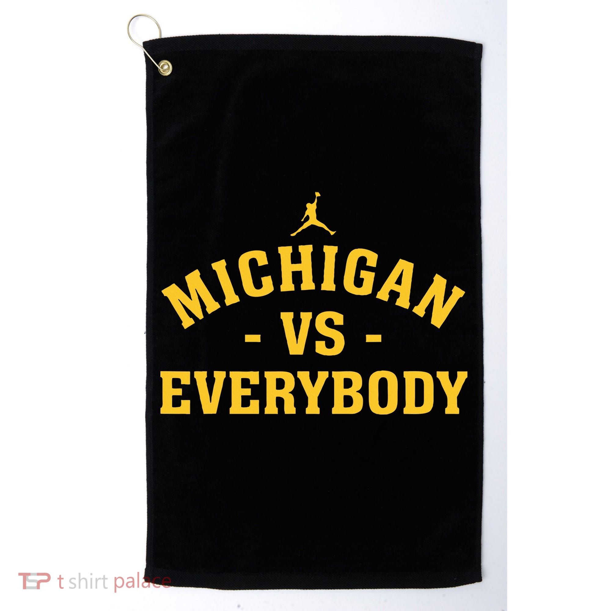 Michigan vs Everyone Everybody Quote Funny  Golf Towel