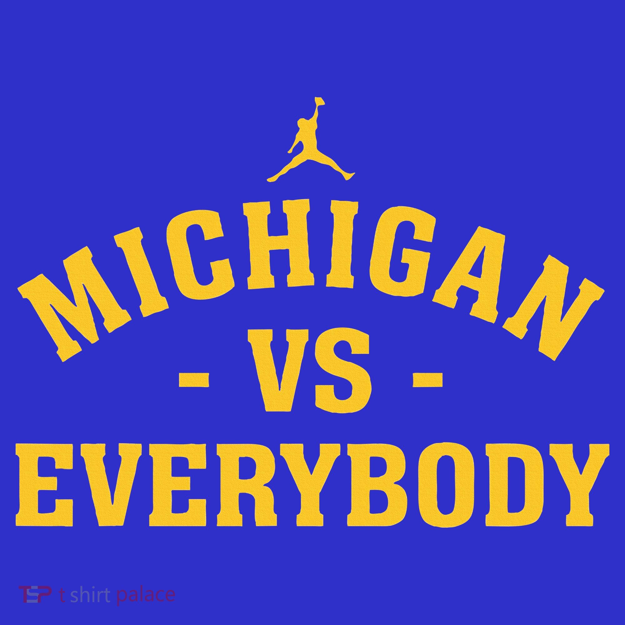 Michigan vs Everyone Everybody Quote Funny  Long Sleeve Shirt