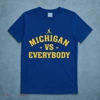 Michigan vs Everyone Everybody Quote Funny  T-Shirt thumb 5